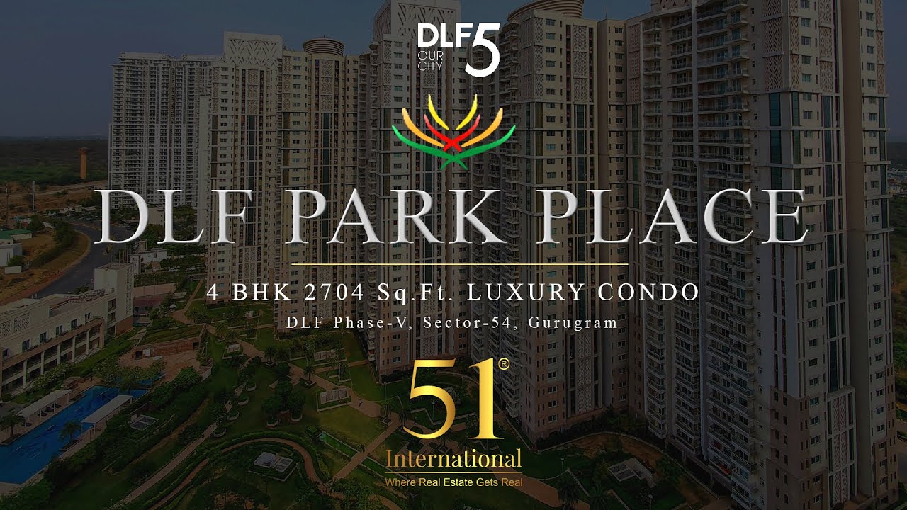 DLF Park Place Sector 54 Golf Course Road, Gurgaon — Ready To Move Apartments in Sector 54