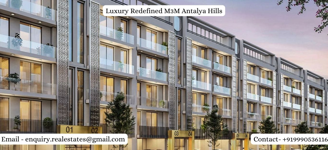 M3M Antalya Hills Unwind Within The Lap Of Comfort At Sector 79 Gurgaon